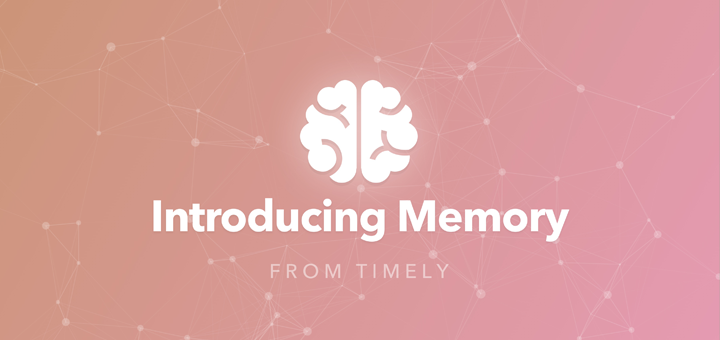 Memory by Timely